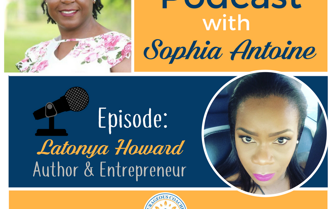 Episode 009 – Real Talk about Relationships with Latonya Howard