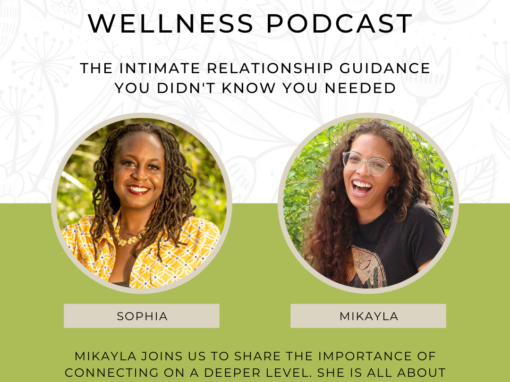 Sexual Wellness with Mikayla Rickard